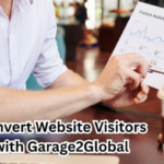 Convert Website Visitors with Garage2Global