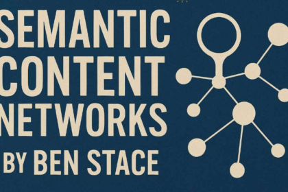 Semantic Content Networks by Ben Stace