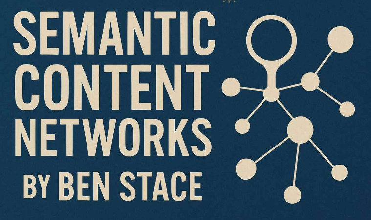 Semantic Content Networks by Ben Stace
